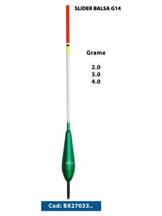 SLIDER BALSA G14 2.0GR